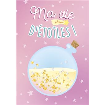 Ma vie pleine d'étoiles !