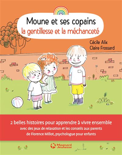 Moune et ses copains - La gentillesse et la méchanceté