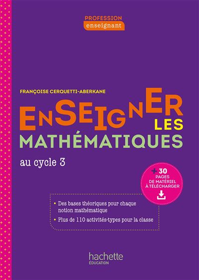 Profession enseignant - Enseigner les Mathématiques - Cycle 3 - Livre