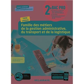 Famille des métiers de la Gestion administrative, du Transport et de la Logistique 2de Bac Pro GATL (2020) - Pochette élève