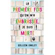 La première fois qu'on m'a embrassée, je suis morte (Prix des lectrices 2019)