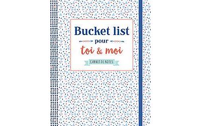 Carnet de notes - Bucket list pour toi & moi