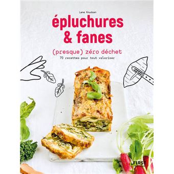 Epluchures et fanes (presque) zéro déchet