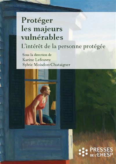 Protéger les majeurs vulnérables - Vol 2