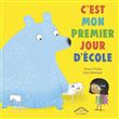 C'est mon premier jour d'école