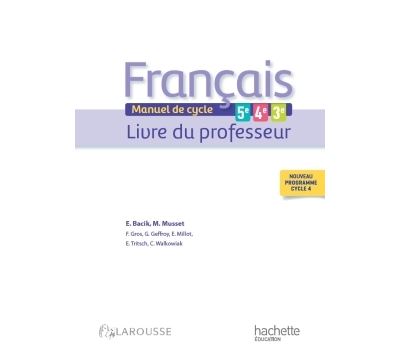 Français 5e - 4e - 3e (cycle 4) - Livre professeur - Eric Bacik - broché