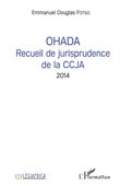 OHADA Recueil de jurisprudence de la CCJA 2014