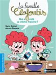 La famille Clafoutis : Qui a volé la crème fraiche ?