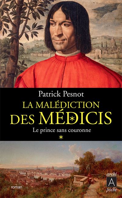 La malédiction des Médicis - tome 1 Le prince sans couronne