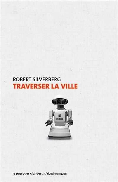 Traverser la ville - Robert Silverberg - broché