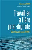 Travailler à l'ère post-digitale - Quel travail pour 2030 ?