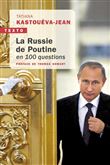 La Russie de Poutine en 100 questions
