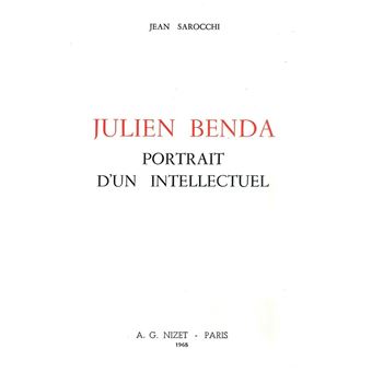 Julien Benda, portrait d'un intellectuel