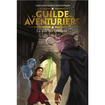 La Guilde des aventuriers, Tome 03