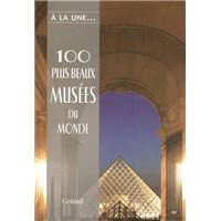 100 plus beaux musées du monde