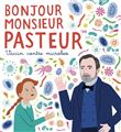 Bonjour monsieur Pasteur