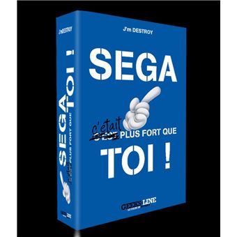 SEGA C'était plus fort que toi