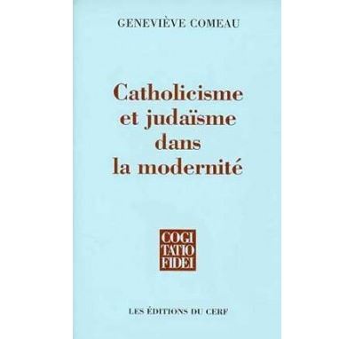 Catholicisme et judaïsme dans la modernité