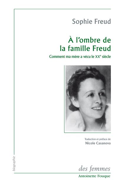 À l'ombre de la famille Freud -  Sophie Freud - broché