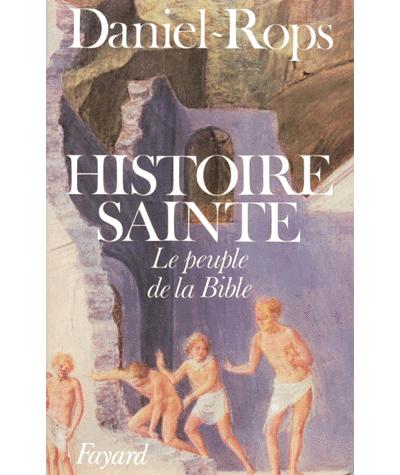 Histoire sainte - Henri Daniel-Rops - (donnée non spécifiée)