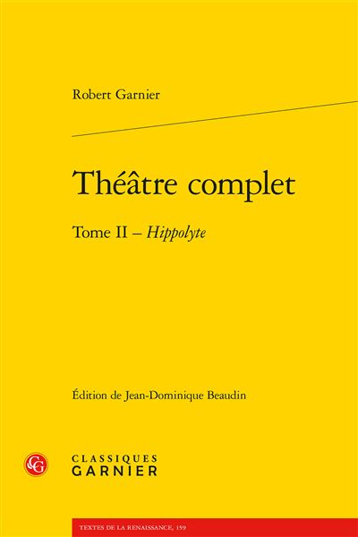 Théâtre complet - tome ii - hippolyte