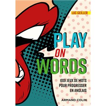 Play on Words -  1001 jeux de mots pour progresser en anglais