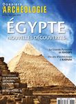 Dossier d'archéologie N°393 Egypte, quoi de neuf ' - mai/juin 2019