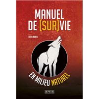 Le manuel de la vie sauvage - A Saury - Marabout - Grand format
