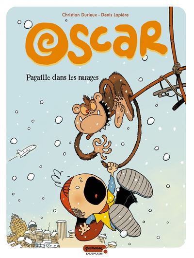 Oscar - Pagaille dans les nuages - Denis Lapière - cartonné