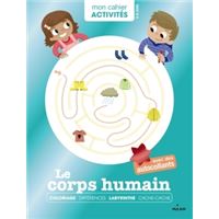 Mon cahier d'activités - Le corps humain