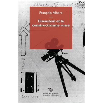 Eisenstein et le constructivisme russe