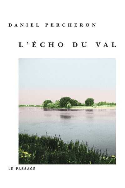 L'Echo du val - Daniel Percheron - broché