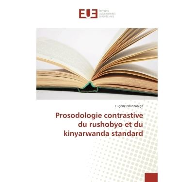 Prosodologie contrastive du rushobyo et du kinyarwanda standard