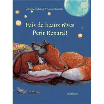 Fais de beaux rêves, Petit Renard !