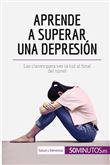 Aprende a superar una depresión