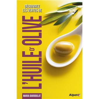 Découvrez les vertus de l’huile d’olive