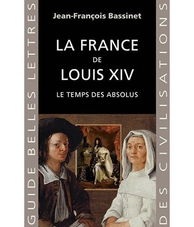 La France de Louis XIV