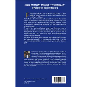 Criminalité organisée, terrorisme et cybercriminalité : réponses de politiques criminelles
