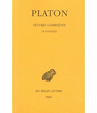 Œuvres complètes. Tome IX, 1re partie: Le Politique -  Platon - relié