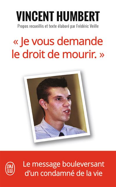 « Je vous demande le droit de mourir »