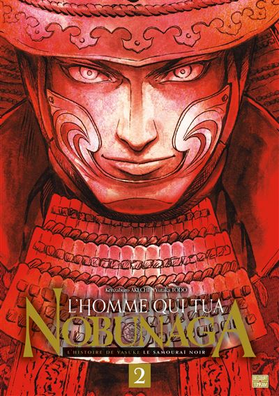 L'Homme qui tua Nobunaga T02
