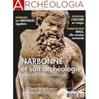 Archeologia n°592 - NARBONNE ET L'ARCHEOLOGIE