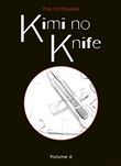 Kimi no Knife T06 (Nouvelle édition)