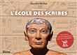 Bienvenue à l'école des scribes