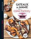 Gâteaux de Mamie avec Cake Factory