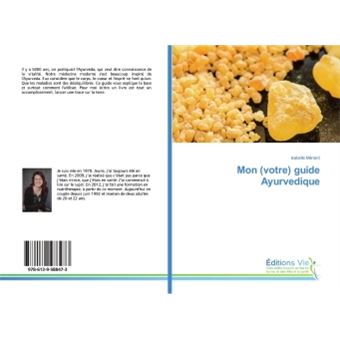 Mon (votre) guide Ayurvedique