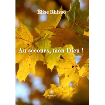 Au secours, mon Dieu !