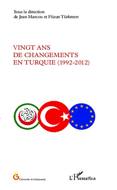 Vingt ans de changements en Turquie : 1992-2012