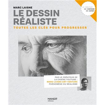 Le dessin réaliste. Les techniques clés pour progresser