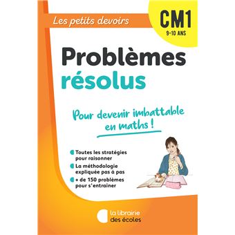 Les Petits Devoirs - Problèmes résolus CM1